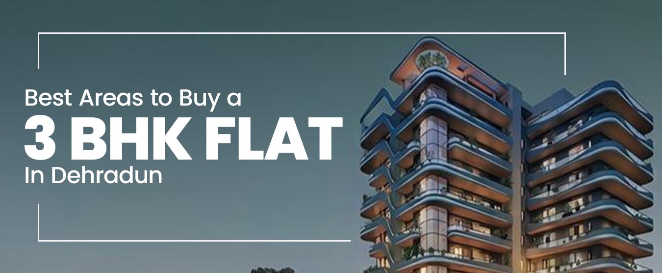 3 bhk flat in Dehradun