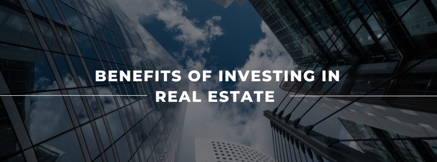 benefits of investing in real estate