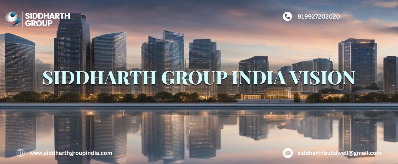 Siddharth Group India Vision