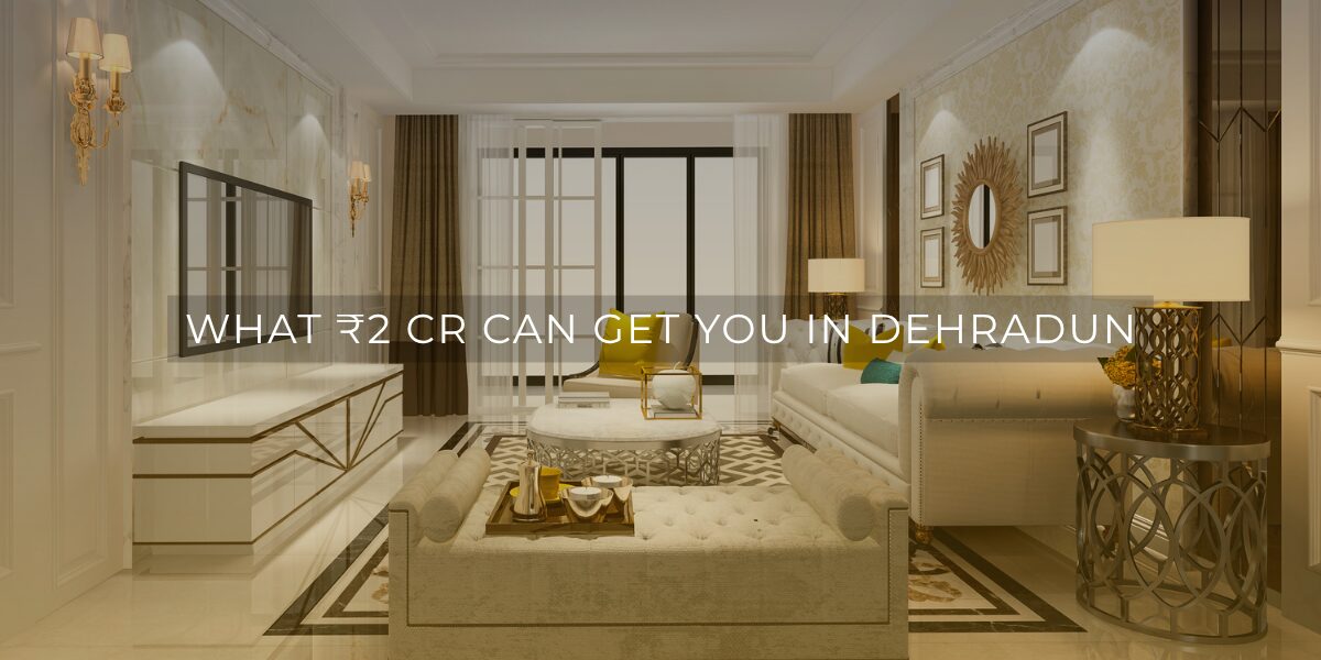 Dehradun: Real Estate Guide